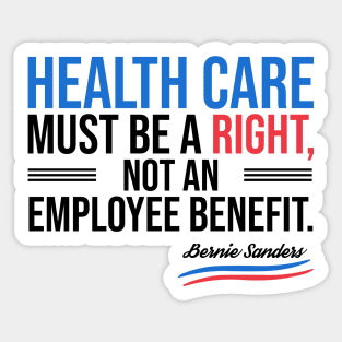 Health care must be a right Sticker